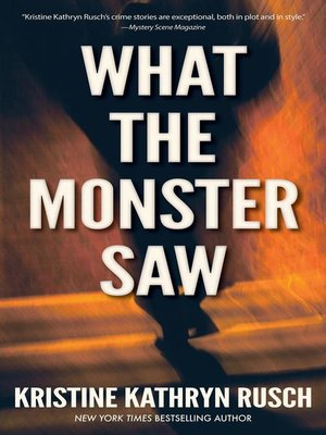 cover image of What the Monster Saw